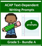 Grade 5_ ACAP Text Dependent Writing Practice- Six Prompts