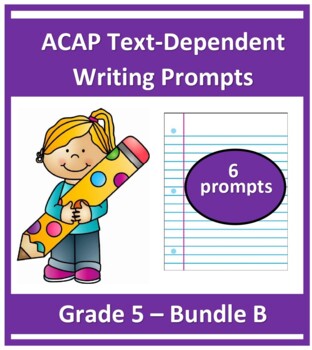 Preview of Grade 5_ ACAP Text Dependent Writing Practice- Six Prompts _(Bundle B)