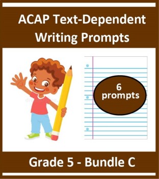 Preview of Grade 5_ ACAP Text Dependent Writing Practice - Six Prompts_(Bundle C)