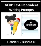 Grade 5_ ACAP Text Dependent Writing Practice - Six Prompt