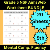 Grade 5 AimsWeb Worksheet BUNDLE. Number Sense - Mental Co