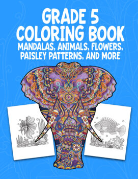 Preview of Grade 5 Coloring Book: Stress Relieving Animals, Mandalas; Printable No Prep