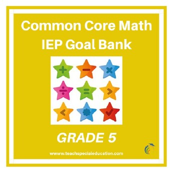 Preview of Grade 5 Common Core Math IEP Goal Bank