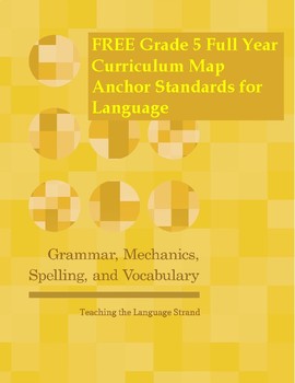 Preview of Grade 5 Curriculum Map | Anchor Standards for Language