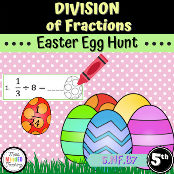 Preview of 5th Grade Division of Fractions Easter Egg Hunt Game