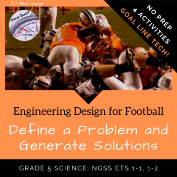 Preview of Grade 5 Engineering Design: Define a Problem and Generate Solutions (Football)