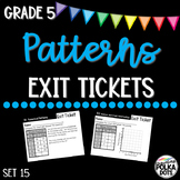 Patterns Exit Tickets - Grade 5 Set 15