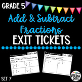 Add and Subtract Fractions Exit Tickets - Grade 5 Set 7