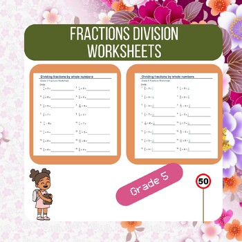 Preview of Grade 5 Fractions Division Worksheets: Comprehensive Practice