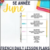 Grade 5 French Immersion Lesson Plans: June  - Plans de le