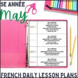 Grade 5 French Immersion Lesson Plans: May  - Plans de leç