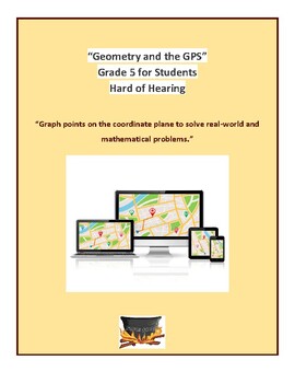 Preview of Grade 5 CCS- Geometry and the GPS for Hard of Hearing