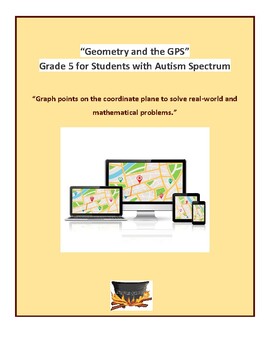 Preview of Grade 5 CCS- "Geometry and the GPS" for Students with Autism
