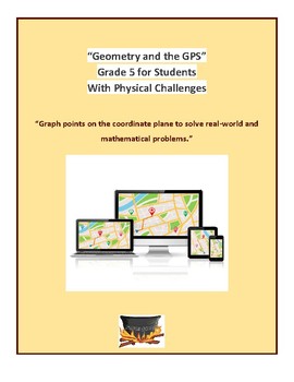 Preview of Grade 5 CCS - "Geometry and the GPS" for Physical Challenged