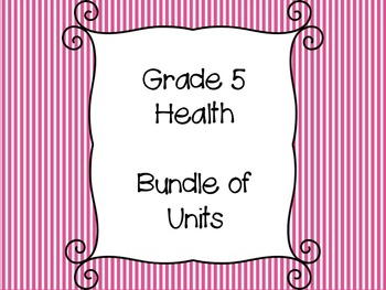 Preview of Grade 5 Health -  Bundle of Units