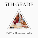 Grade 5 Health Full Year! 5th Grade Health for Print and Online