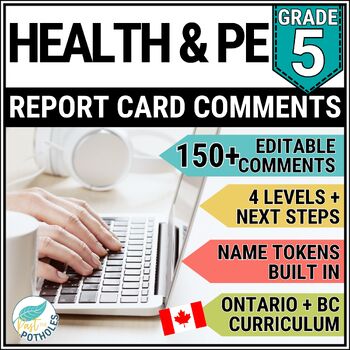 Preview of Health Physical Education Report Card Comments - Ontario Grade 5 - UPDATED ***BC