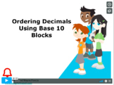 Grade 5: Math: Ordering Decimals using Base 10 Blocks Conc