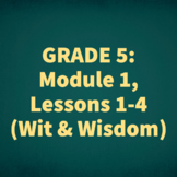 Grade 5: Module 1, Lessons 1-4