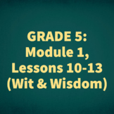 Grade 5: Module 1, Lessons 10-13