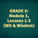 Grade 5: Module 3 Lessons 1-5 PPTs