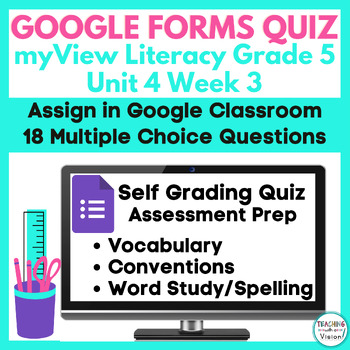 Preview of 5th Grade MyView Literacy Unit 4 Week 3 Google Forms Quiz Assessment Practice