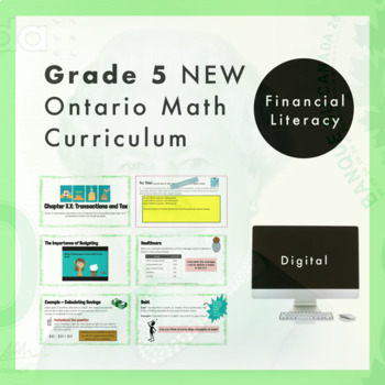 Preview of Grade 5 Ontario Math - Financial Literacy Curriculum -Digital Google Slides+Form