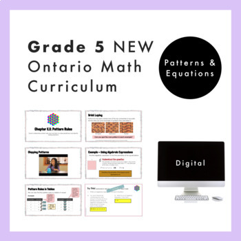 Preview of Grade 5 Ontario Math - Patterns&Equations Curriculum -Digital Google Slides+Form