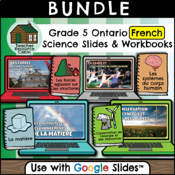 Preview of Grade 5 Ontario FRENCH SCIENCE Workbooks and Slides