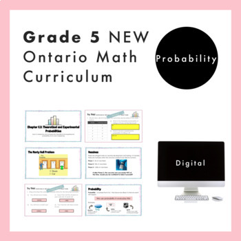 Preview of Grade 5 Ontario Math - Probability Curriculum - Digital Google Slides+Form