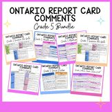 Grade 5 Ontario Report Card Comments Bundle - All subjects