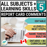 Grade 5 Ontario Report Card Comments - EDITABLE (All Subjects + Learning Skills)