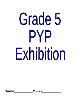 Preview of Grade 5 PYP Exhibition Book for Students and Teachers