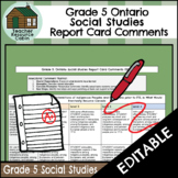 Grade 5 SOCIAL STUDIES Ontario Report Card Comments (Use w