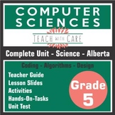 Grade 5 Science - Computer Sciences Unit Bundle