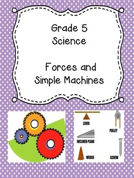 Preview of Grade 5 Science Unit 3 - Forces and Simple Machines