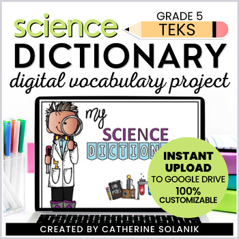 Preview of Grade 5 TEKS Science Dictionary Student-Led Editable Science Vocabulary Project