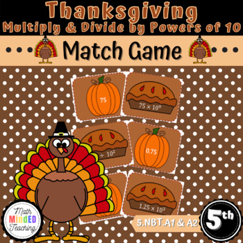 Preview of Grade 5 - Thanksgiving Multiply and Divide by Powers of 10