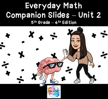 Preview of Grade 5 - Unit 2 Lesson Guide - Everyday Math Google Slides