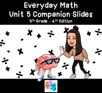 Preview of Grade 5 - Unit 5 Lesson Guide - Everyday Math Google Slides