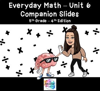 Preview of Grade 5 - Unit 6 Lesson Guide - Everyday Math Google Slides