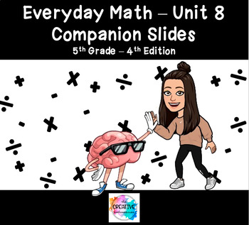 Preview of Grade 5 - Unit 8 Lesson Guide - Everyday Math Google Slides