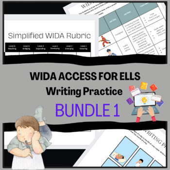 Preview of Grade 6-8 ELL / ELD / ESOL Writing Practice Bundle #1 for WIDA ACCESS Test