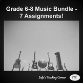 Grade 6-8 Music Bundle - 7 Unique Resources!