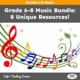 Grade 6-8 Music Bundle - 8 Unique Resources!