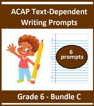 Preview of Grade 6_ ACAP Text Dependent Writing Practice - Six Prompts_(Bundle C)