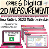 Grade 6 Measurement NEW Ontario Math - DIGITAL Google Slides