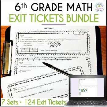 Preview of 6th Grade Math Exit Tickets | Assessments for Ratios, Fraction Division and more