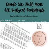 Grade 6 Full Year Subject Report Card Comments ALL SUBJECT