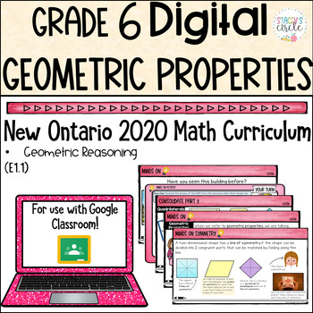 Preview of Grade 6 NEW Ontario Math Geometric Properties Unit Digital Slides